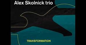 Alex Skolnick Trio - Transformation