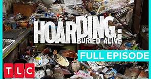 Hoarding: Buried Alive (S1, E1) | FULL EPISODE