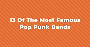 13 Of The Greatest And Most Famous Pop Punk Bands