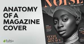 How to Make the Best Magazine Cover Design (& Learn the Anatomy of a Magazine Cover)