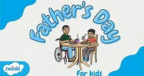 What is Father’s Day? | Father’s Day for Kids! #fathersday
