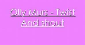 Olly Murs - Twist and Shout