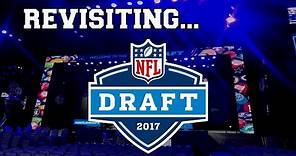 Revisiting: The 2017 NFL Draft