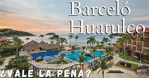 ASI ES UN HOTEL TODO INCLUIDO EN HUATULCO, OAXACA 💸 | HOTEL BARCELÓ HUATULCO | ¿VALE LA PENA? 😱