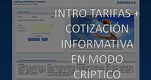 Amadeus Connect - Nivel Tarifas #1-1: Introducción + Cotización Informativa en Modo Críptico.