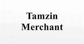 Tamzin Merchant