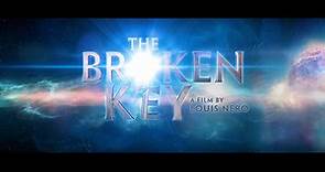 THE BROKEN KEY by Louis Nero | Trailer Teaser English