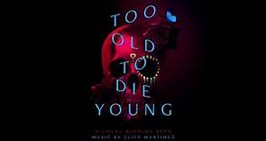 Too Old To Die Young Soundtrack - "Viggo and Diana" - Cliff Martinez