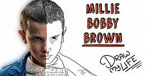 MILLIE BOBBY BROWN | Draw My Life Eleven de Stranger Things