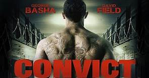 Convict (2014) | Full Movie | George Basha | David Field