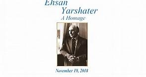 Ehsan Yarshater: A Homage - Pourdavoud Institute - UCLA