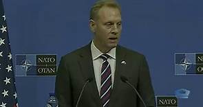 Acting Secretary of Defense Shanahan Speaks at NATO Defense Ministerial