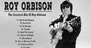 Roy Orbison Greatest Hits Full Album - Best Songs Of Roy Orbison