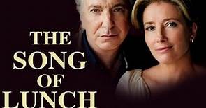 The Song of Lunch 2010 Film | Emma Thompson, Alan Rickman