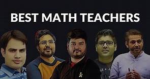 Top 10 Best Maths Teachers for Competitive Exams | Best Teacher for Math on YouTube