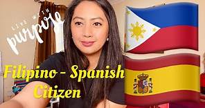 How to get a Spanish Citizenship | Filipino-Spanish