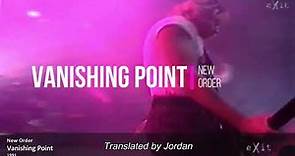 New Order - Vanishing Point (Subtitulada / Traducida)