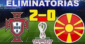 Portugal vs Macedonia del Norte 2-0 | Eliminatorias Europeas | 29/03/2022 | Partido Completo HD