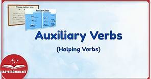 Auxiliary Verbs (Helping Verbs) | Learn English | EasyTeaching