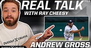 Tampa Bay Rays Pitcher Andrew Gross | Real Talk w Ray Cheesy