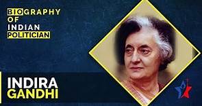 Indira Gandhi Biography in English | Prime Minister of India