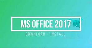 MS OFFICE 2017 + DOWNLOAD LINK