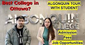 Algonquin College Ottawa Campus Tour with a Student @MansZurit | Details| Review, Fees, Admissions