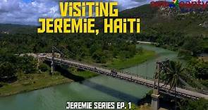Visiting Jeremie, Haiti - SeeJeanty (Jeremie Series Episode 1)