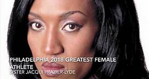 JACQUI FRAZIER -LYDE 2018 Philadelphia Greatest Women Athletes & Coaches