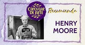 Clásicos del arte: Henry Moore