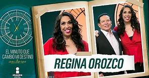 Regina Orozco en El Minuto Que Cambió Mi Destino | Programa completo
