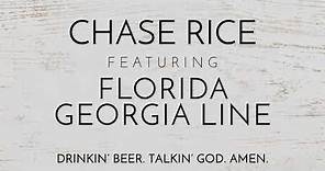 Drinkin' Beer. Talkin' God. Amen. (feat. Florida Georgia Line) [Official Audio]