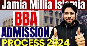 Jamia Millia islamia University BBA Admission Process 2024 Eligibility Criteria Seats Fees Structure