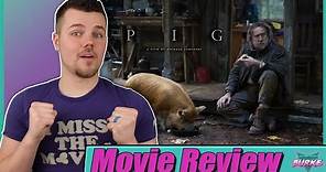 PIG (2021) - Movie Review | Nicolas Cage is Incredible