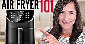 Air Fryer 101 - How to Use an Air Fryer - Beginner? Start HERE!
