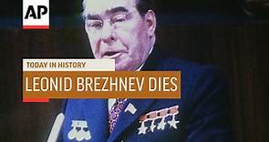 Leonid Brezhnev Dies - 1982 | Today In History | 10 Nov 18