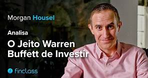 O Jeito Warren Buffett de Investir com Morgan Housel | Trailer | Finclass