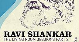 Ravi Shankar - The Living Room Sessions Part 2