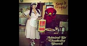 Admiral Sir Cloudesley Shovell - Tired 'N' Wired (OFFICIAL)