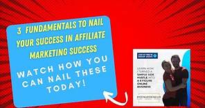 3 Must Have Success Skills for Affiliate Marketing - James Fawcett