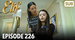 Elif Episode 226 | English Subtitle