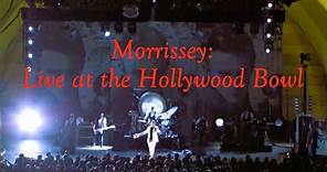 Morrissey - Live at the Hollywood Bowl (HD)