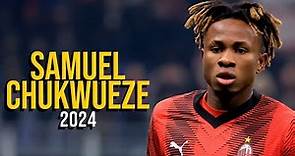 Samuel Chukwueze 2024 - Highlights - ULTRA HD