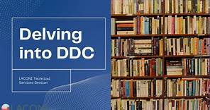 Delving in DDC