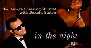 The George Shearing Quintet With Dakota Staton - In The Night