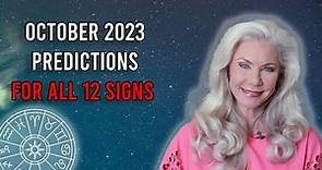 October 2023 Predictions for All 12 Signs