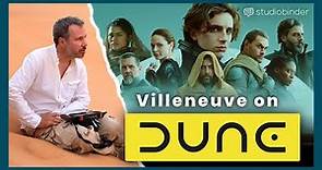 Dune Breakdown — Denis Villeneuve Explains His Approach to Directing