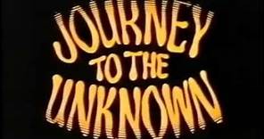 "Journey to the Unknown" TV Intro