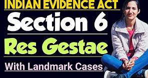 Res gestae | Section 6 of Evidence Act | Res gestae with case laws | Res gestae with illustration