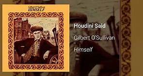 Gilbert O'Sullivan - Houdini Said (Official Audio)